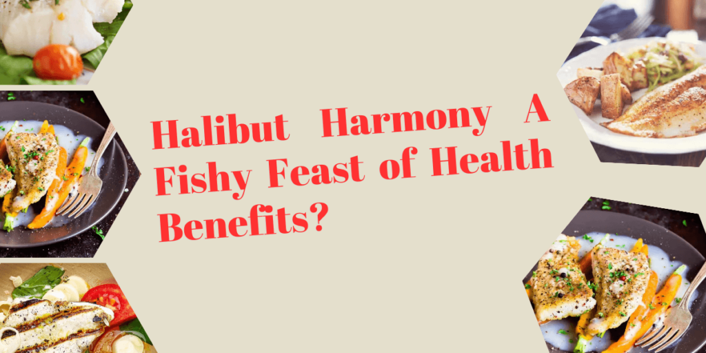 cover image representing the health facts of halibut