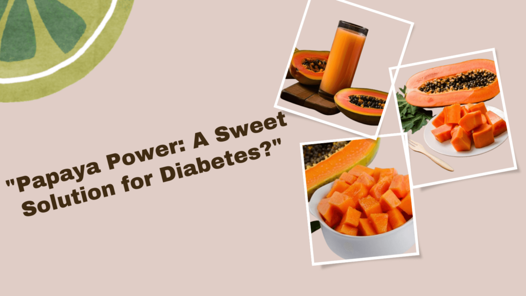 cover image representing the benefits of papaya for diabeties