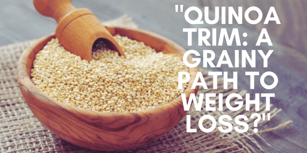 cover image representing about weightloss facts of quinoa