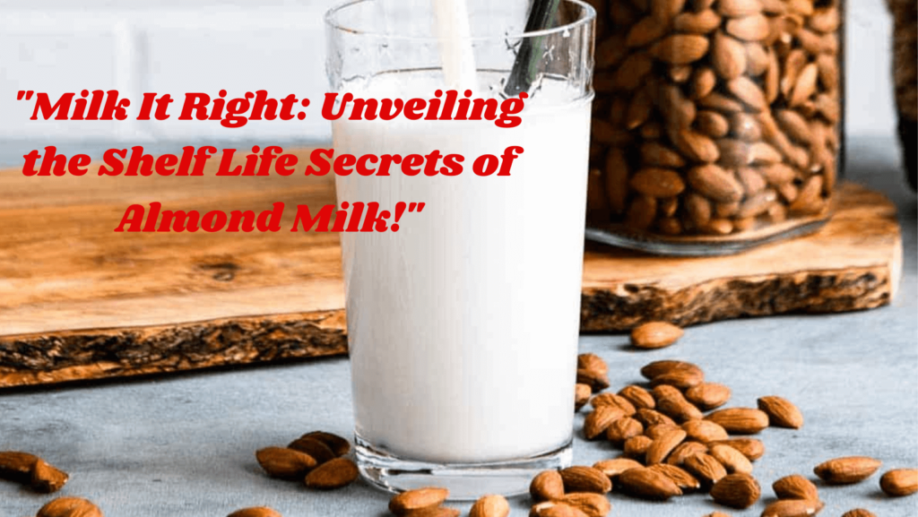 cover image representing the shelf life of almond milk