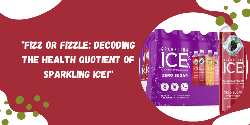 cover image representing sparkling ice and its health facts
