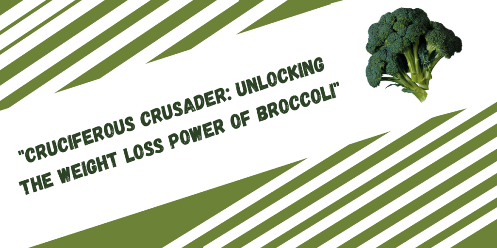 cover image representing the weight loss facts of broccoli